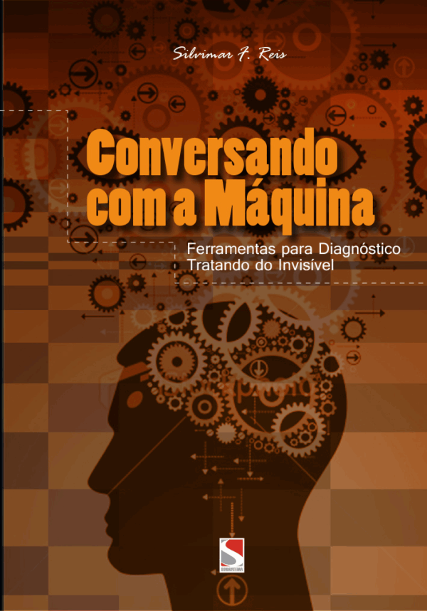 Conversando com a Máquina - Silvimar F. Reis - 2013
