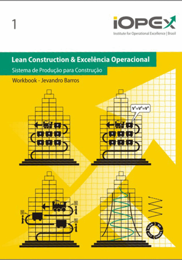 Lean Construction & Excelência Operacional – Jevandro Barros - 2014